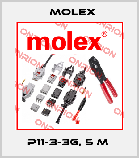 P11-3-3G, 5 m  Molex