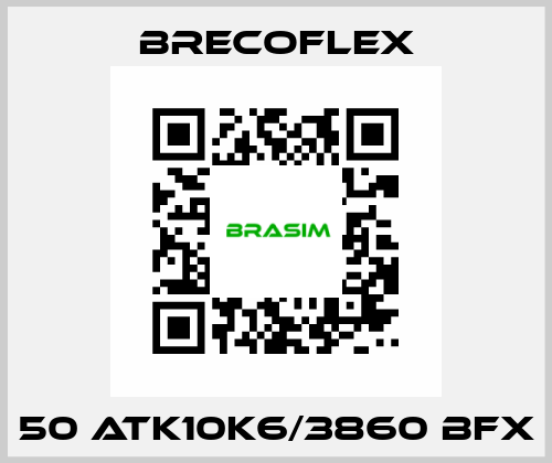 50 ATK10K6/3860 BFX Brecoflex