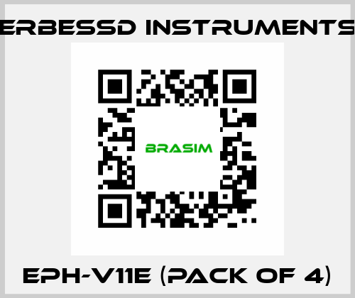 EPH-V11E (pack of 4) ERBESSD INSTRUMENTS