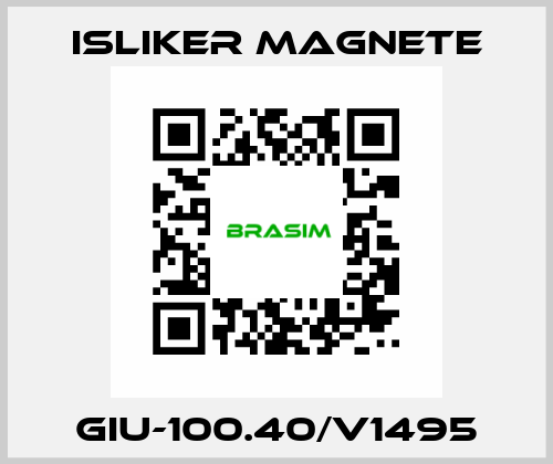 GIu-100.40/V1495 ISLIKER MAGNETE