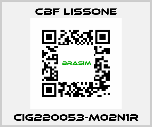 CIG220053-M02N1R CBF LISSONE