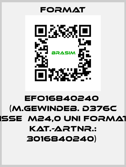 EFO16840240  (M.Gewindeb. D376C HSSE  M24,0 UNI FORMAT  Kat.-Artnr.: 3016840240)  Format