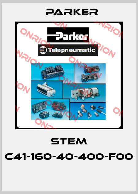 stem C41-160-40-400-F00  Parker