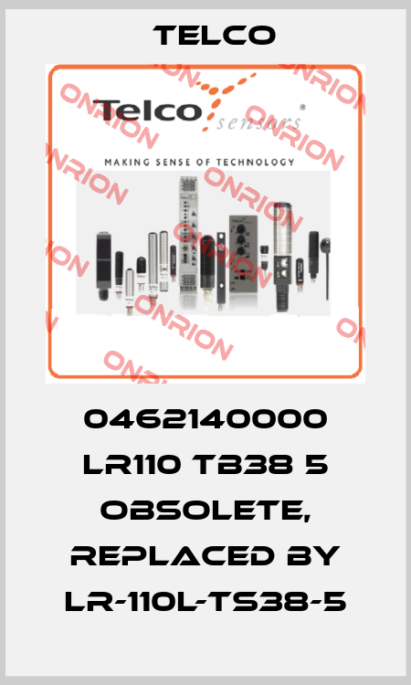 0462140000 LR110 TB38 5 OBSOLETE, replaced by LR-110L-TS38-5 Telco
