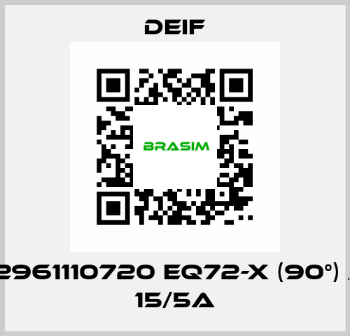 2961110720 EQ72-x (90°) / 15/5A Deif