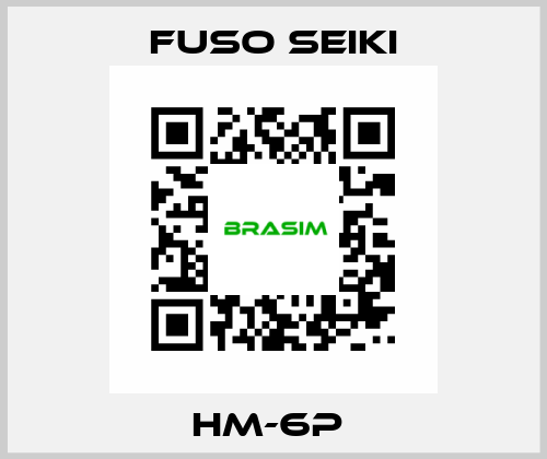 HM-6P  Fuso Seiki