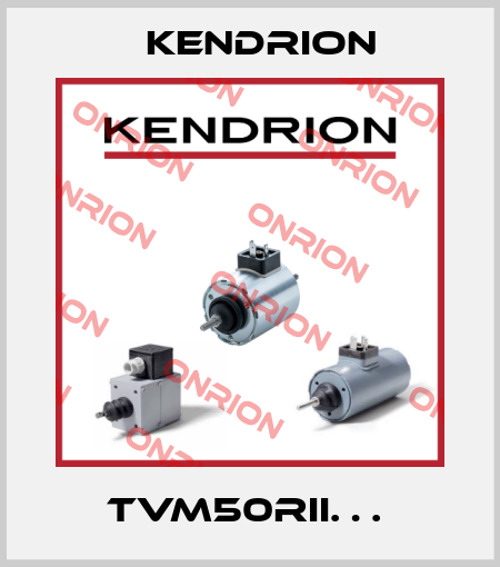TVM50RII…  Kendrion