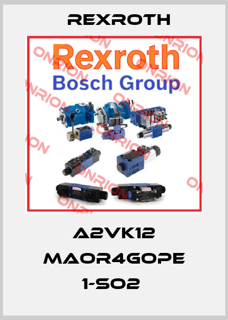 A2VK12 MAOR4GOPE 1-SO2  Rexroth