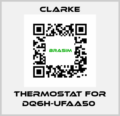 Thermostat for DQ6H-UFAA50  Clarke