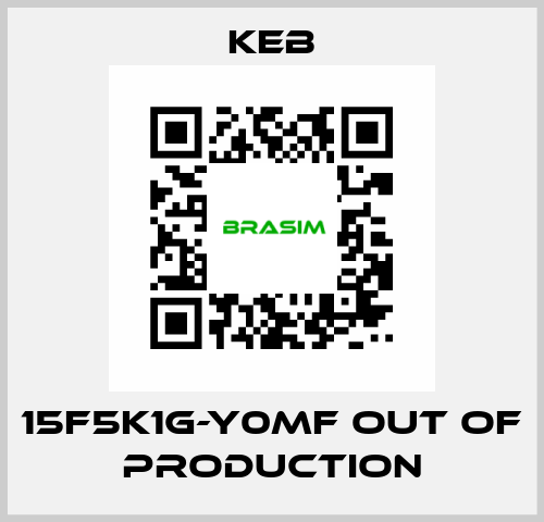 15F5K1G-Y0MF out of production KEB