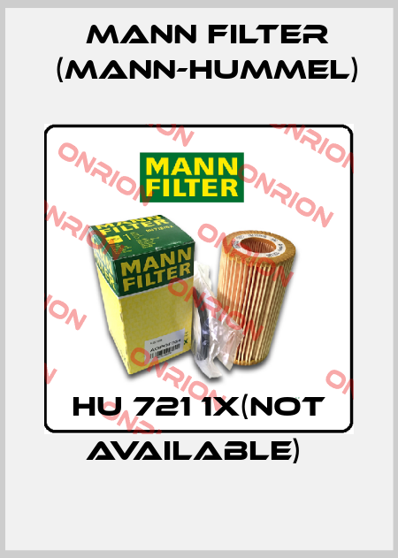 HU 721 1x(Not available)  Mann Filter (Mann-Hummel)