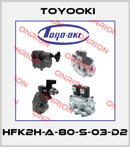 HFK2H-A-80-S-03-D2 Toyooki