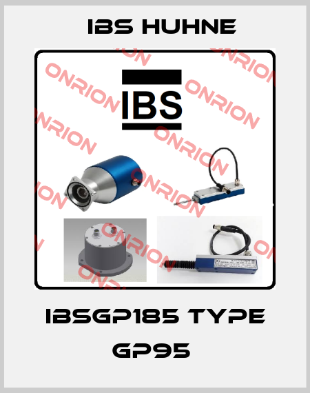 IBSGP185 Type GP95  IBS HUHNE