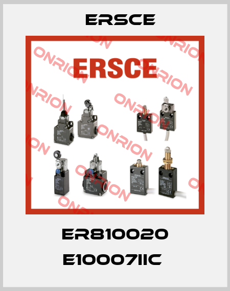 ER810020 E10007IIC  Ersce
