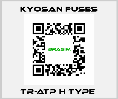 TR-ATP H Type  Kyosan Fuses