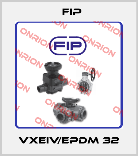 VXEIV/EPDM 32 Fip