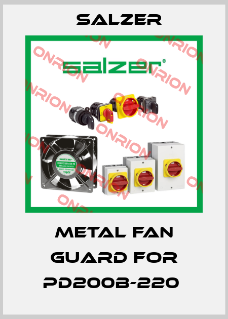 METAL FAN GUARD for PD200B-220  Salzer