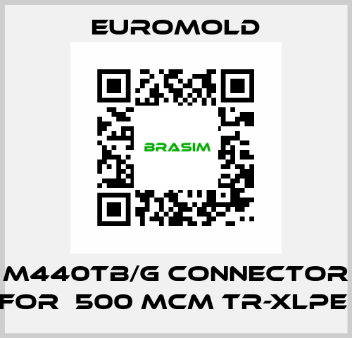 M440TB/G Connector for  500 MCM TR-XLPE  EUROMOLD