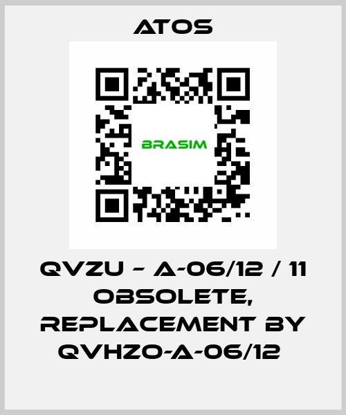 QVZU – A-06/12 / 11 obsolete, replacement by QVHZO-A-06/12  Atos