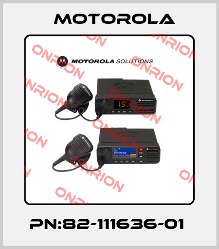 PN:82-111636-01  Motorola