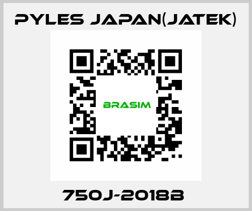 750J-2018B  Pyles Japan(Jatek)