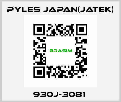 930J-3081  Pyles Japan(Jatek)