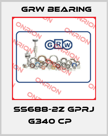 SS688-2Z GPRJ G340 CP    GRW Bearing