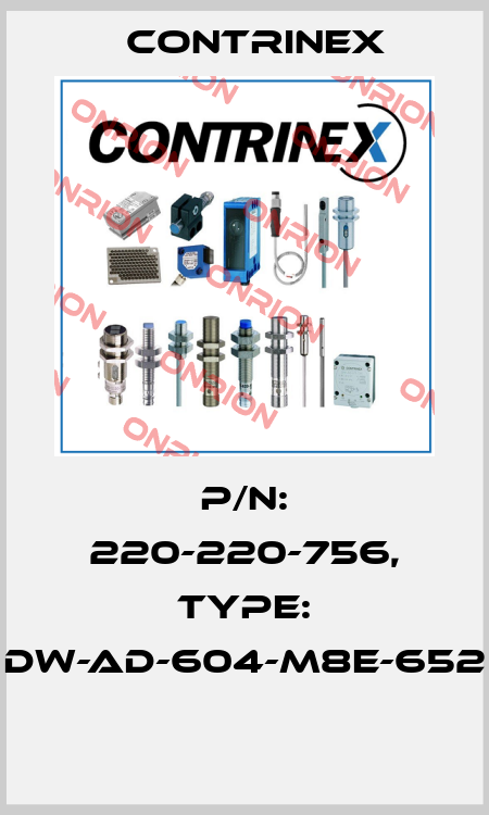 P/N: 220-220-756, Type: DW-AD-604-M8E-652  Contrinex