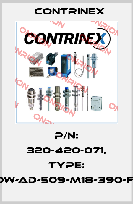 p/n: 320-420-071, Type: DW-AD-509-M18-390-F1 Contrinex