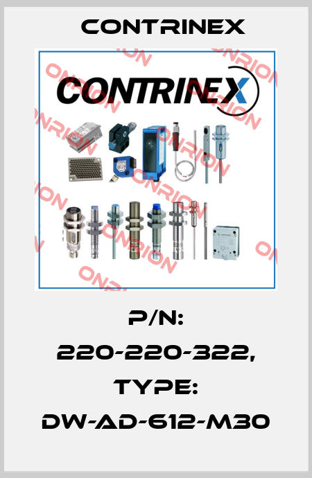 p/n: 220-220-322, Type: DW-AD-612-M30 Contrinex