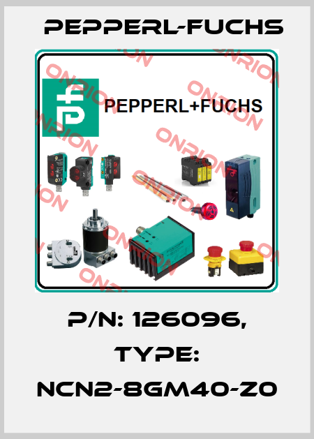 p/n: 126096, Type: NCN2-8GM40-Z0 Pepperl-Fuchs
