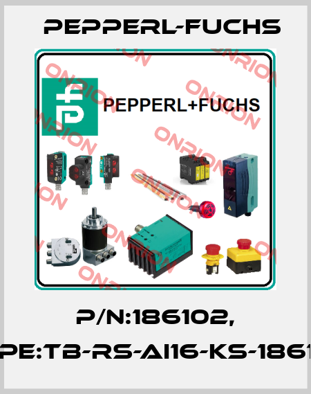 P/N:186102, Type:TB-RS-AI16-KS-186102 Pepperl-Fuchs