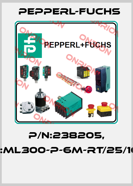 P/N:238205, Type:ML300-P-6m-RT/25/103/115  Pepperl-Fuchs