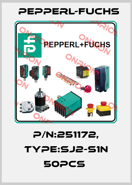 P/N:251172, Type:SJ2-S1N 50pcs  Pepperl-Fuchs