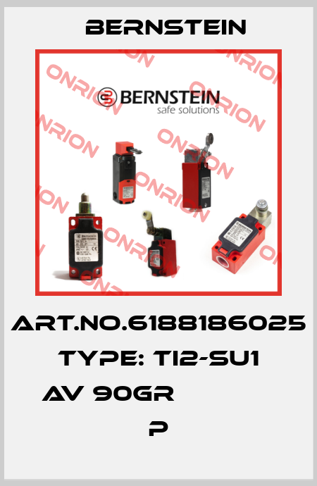 Art.No.6188186025 Type: TI2-SU1 AV 90GR              P Bernstein