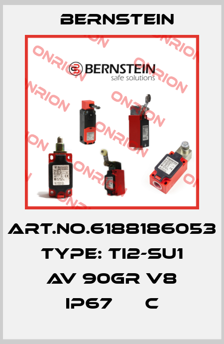 Art.No.6188186053 Type: TI2-SU1 AV 90GR V8 IP67      C Bernstein