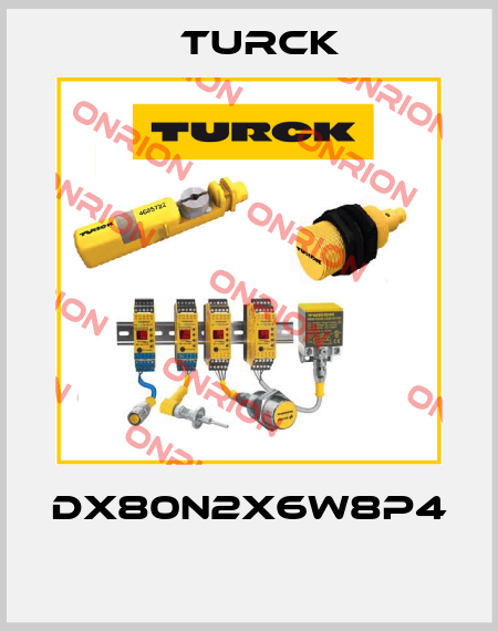 DX80N2X6W8P4  Turck