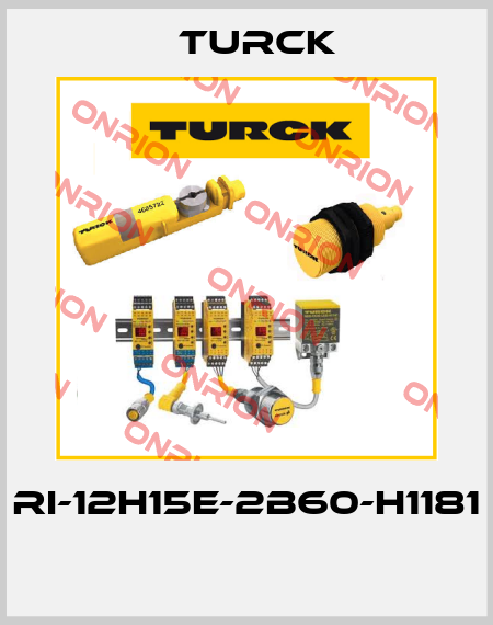 RI-12H15E-2B60-H1181  Turck