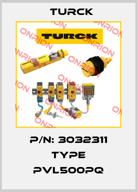 P/N: 3032311 Type PVL500PQ Turck