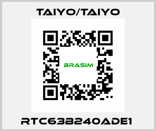 RTC63B240ADE1  TAIYO/TAIYO
