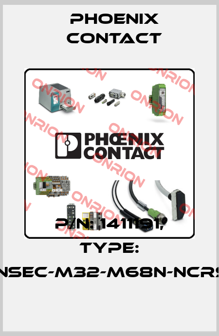 P/N: 1411191, Type: G-INSEC-M32-M68N-NCRS-S Phoenix Contact