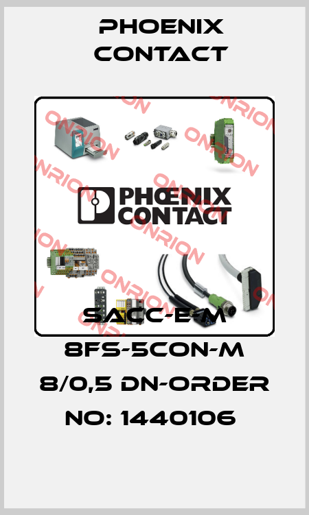 SACC-E-M 8FS-5CON-M 8/0,5 DN-ORDER NO: 1440106  Phoenix Contact