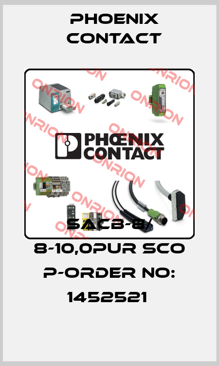 SACB-8/ 8-10,0PUR SCO P-ORDER NO: 1452521  Phoenix Contact
