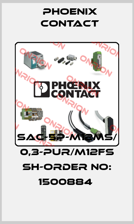SAC-5P-M12MS/ 0,3-PUR/M12FS SH-ORDER NO: 1500884  Phoenix Contact