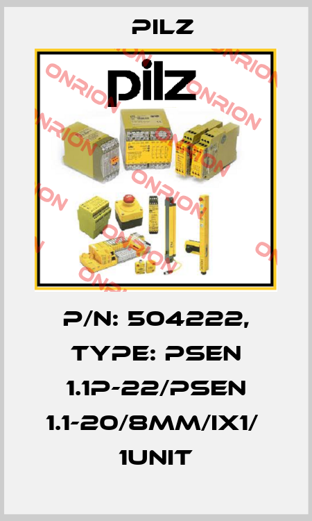 p/n: 504222, Type: PSEN 1.1p-22/PSEN 1.1-20/8mm/ix1/  1unit Pilz