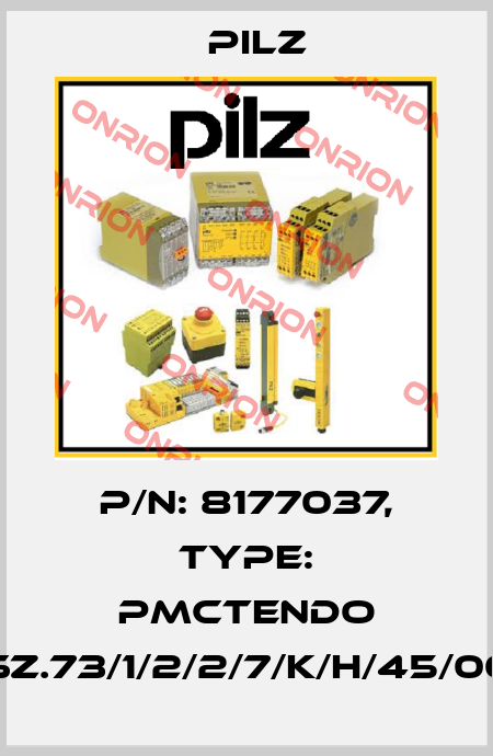 p/n: 8177037, Type: PMCtendo SZ.73/1/2/2/7/K/H/45/00 Pilz