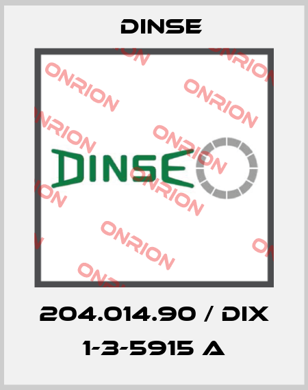 204.014.90 / DIX 1-3-5915 A Dinse