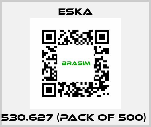 530.627 (pack of 500)  Eska