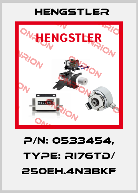 p/n: 0533454, Type: RI76TD/ 250EH.4N38KF Hengstler