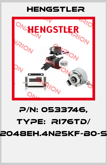 P/N: 0533746, Type:  RI76TD/ 2048EH.4N25KF-B0-S  Hengstler